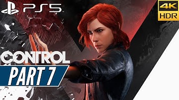 CONTROL ULTIMATE EDITION (PS5) Walkthrough Gameplay PART 7 [4K 60FPS] - No Commentary