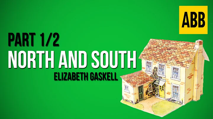 NORTH AND SOUTH: Elizabeth Gaskell - FULL AudioBoo...