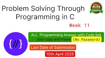 NPTEL: Problem solving through programming in C week 11 all programming assignment with link of code