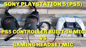 SONY PLAYSTATION 5 (PS5) - PS5 CONTROLLER BUILT-IN MIC VS GAMING HEADSET MIC COMPARISON AND TEST
