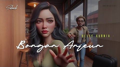 BONGAN ANJEUN - DETTY KURNIA