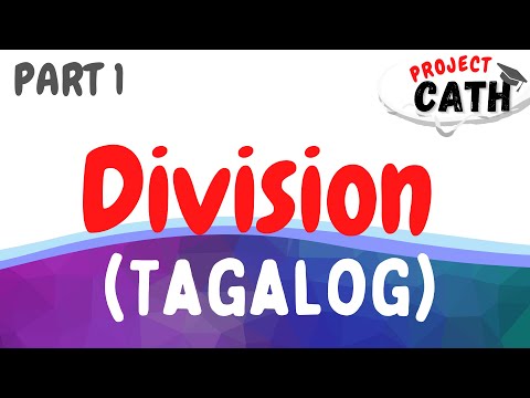 Division (Part 1 ) | Tagalog Tutorial Video