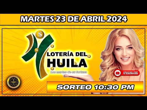 Resultado de LOTERIA DEL HUILA del MARTES 23 de Abril del 2024