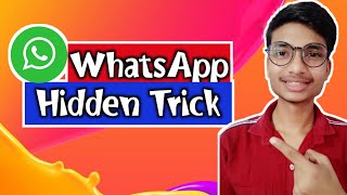 Whatsapp Hidden Trick You Must Know