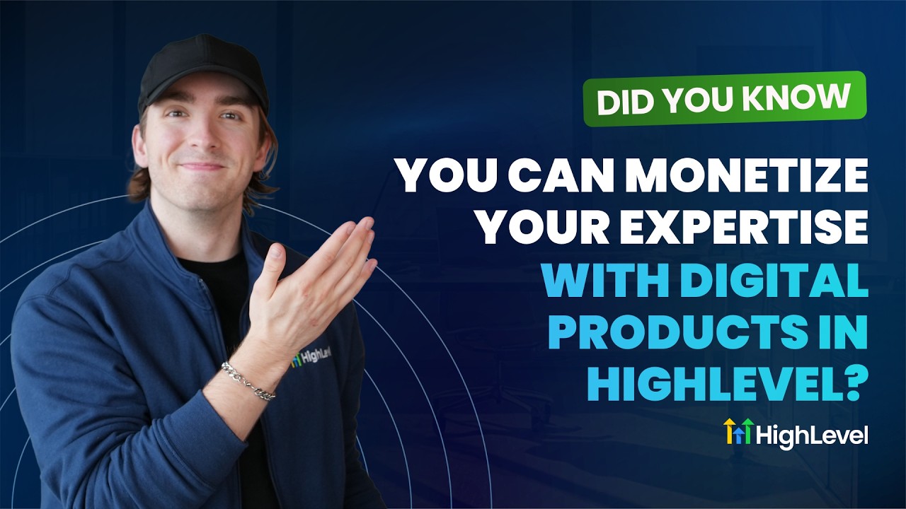 Did You Know You Can Monetize Your Expertise With Digital Products in HighLevel?