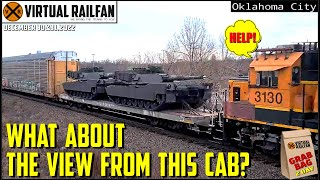 WHAT A VIEW FROM THIS CAB!! THE VIRTUAL RAILFAN CREW WISHES YOU A HAPPY NEW YEAR 2023  12/30&31/22