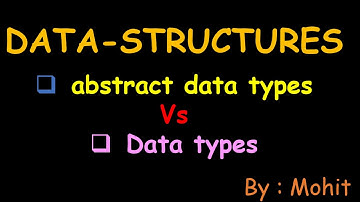 Abstract data types and data types in hindi by mohit || skill up with mohit