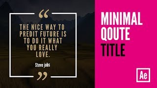Creating Minimal Quote Title in After Effects [BEST WAY]
