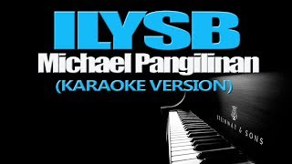 ILYSB - Michael Pangilinan (KARAOKE VERSION)