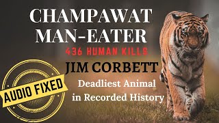 Champawat Man Eater by Jim Corbett (Re-recorded) | Adventure Audiobook | Audiostory