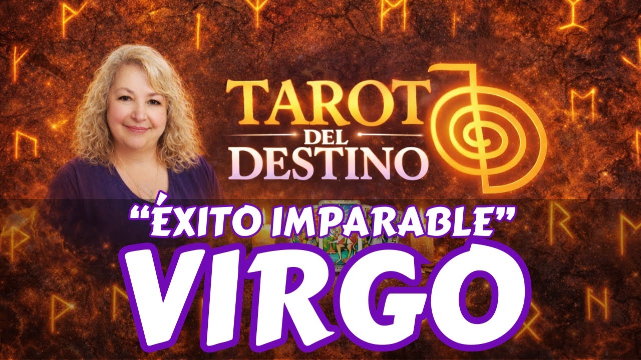 VIRGO ♍ VIENE UN ÉXITO IMPARABLE… TODO CAMBIA PARA BIEN | Tarot del ...