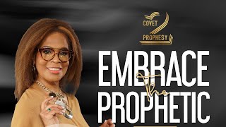 Embrace The Prophetic Live!