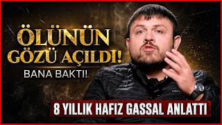 “Yıkarken Cenazenin Gözü Açıldı ve Bana Baktı!” GASSAL ile YÜZLEŞME!