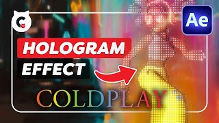 Coldplay ' Higher Power' 3D Hologram (After Effects Tutorial)