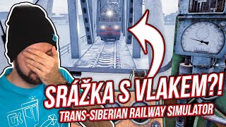 VELKÝ PRŮŠVIH ANEB SRAZIL JSEM SE S DALŠÍM VLAKEM? | Trans-Siberian Railway Simulator #01