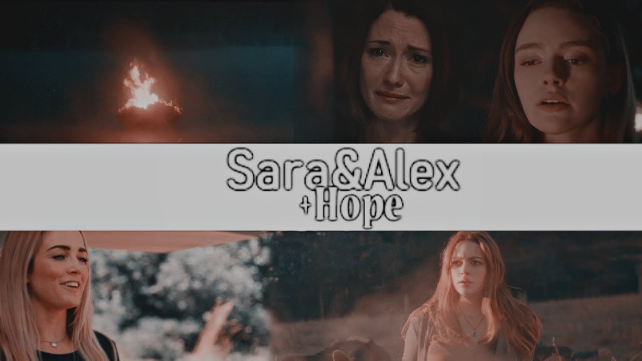 Without You l Sara Lance & Alex Danvers + Hope