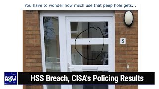 A Week of News and Listener Views - HSS Breach, CISA's Policing Results
