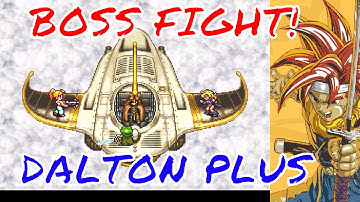 BOSS FIGHT! Chrono Trigger - Dalton Plus