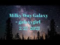 Milky Way via Galaxygirl | February 27, 2021