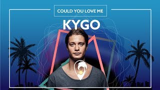 Kygo & Dreamlab - Could You Love Me [Lyric Video]