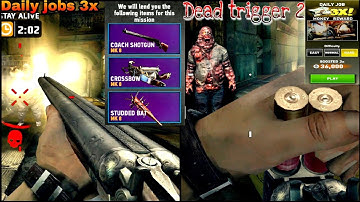 Stay alive Challenge daily jobs 3x Dead trigger 2