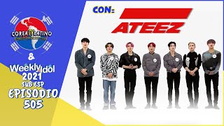 [Sub Español] ATEEZ  Weekly Idol E.505