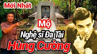 Viếng Mộ Danh Ca Hùng Cường một trong Tứ Thiên Vương trước năm 1975