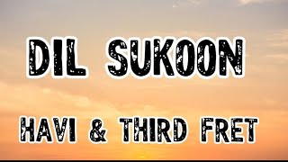 Dil Sukoon (Lyrical Video) - Havi x Third Fret | Fankaar Lyrics