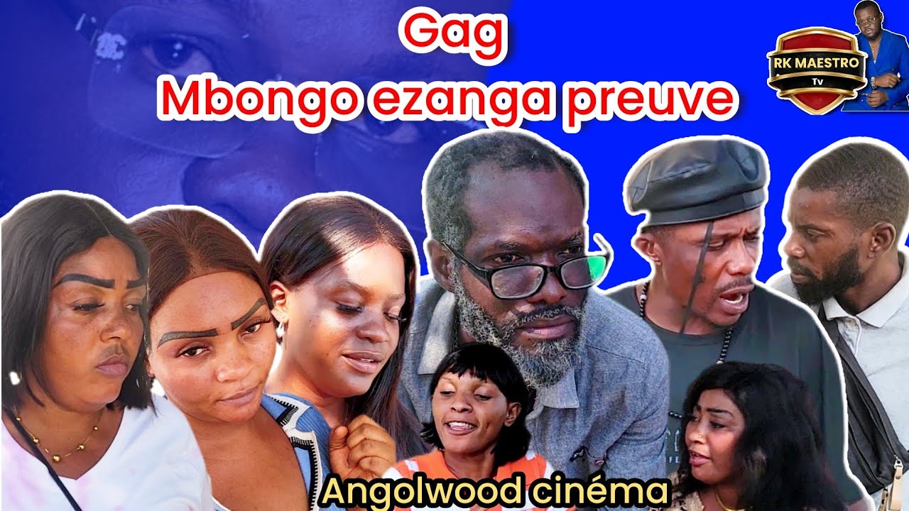 Gag mbongo ezanga preuve 