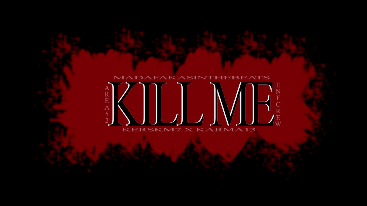 Карма 13. Kill me обои на телефон. Обои с красным надписями Kill me. Картинка Kill me черная.