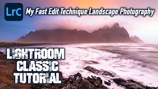 Using My Fast Edit Technique In A Lightroom Classic Tutorial