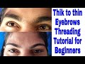 Threading eyebrows for the first time/ Thik to thin eyebrows threading tutorial #Threadingeyebrows