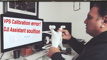 How to fix DJI Assistant for VPS calibration