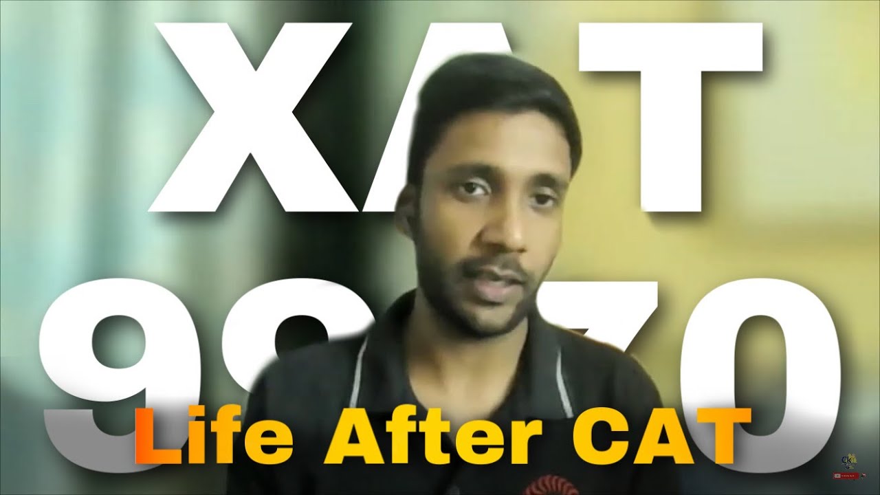 XAT 99.70 | Life after CAT Exam | Non CAT Exam