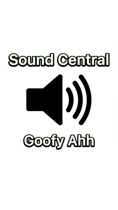 Goofy Ahh Sound Effect #soundcentral #goofyahh 