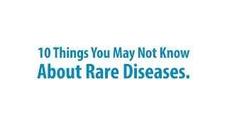 10 Things You May Not Know About Rare Diseases