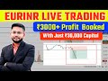 EURINR Live Forex Trading in Upstox | 3k Profit Booked | Live Currency Trading