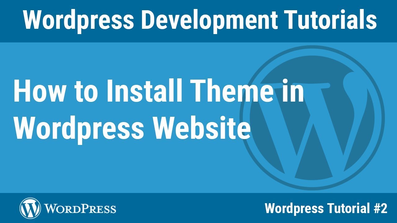 How to Install Theme in Wordpress Website in Hindi - Tutorial #2 - YouTube