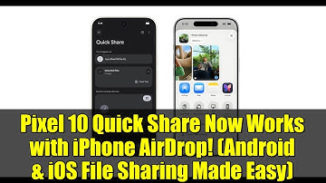 Pixel 10 Quick Share Now Works with iPhone AirDrop! (Android & iOS File Sharing Made Easy)