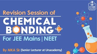 Chemical Bonding for NEET and Jee Mains | Revision Session | Super-Concepts and Tricks | MKA Sir