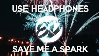 Video thumbnail of "Sleeping With Sirens - Save Me A Spark (8d Audio) 🎧"
