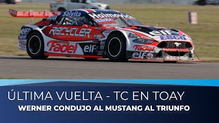 🎙️ ÚLTIMA VUELTA | WERNER se impuso con el MUSTANG de TC en TOAY