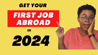 THIS will get you a job abroad | Do these 5 things to get your first job abroad in 2024