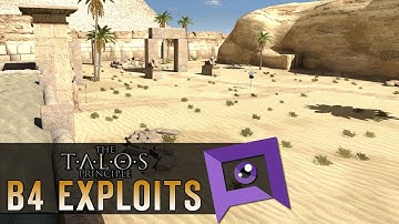 The Talos Principle - B4: Exploits, Skips & Alternate Solutions
