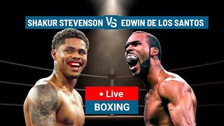 Shakur Stevenson vs Edwin De Los Santos full Fight..