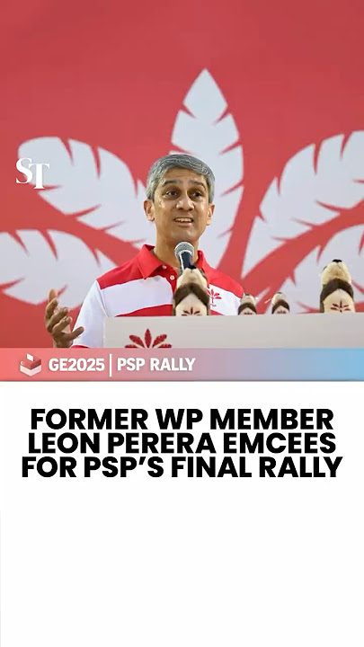 Ex-WP MP Leon Perera emcees for PSP’s final rally | GE2025