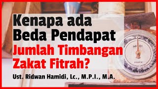 Kenapa ada Beda Pendapat Jumlah Timbangan Zakat Fitrah? 🟢Ust. Ridwan Hamidi, Lc., M.P.I., M.A.