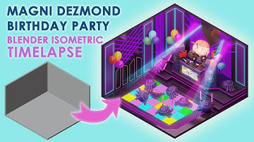 Magni Dezmond Birthday Party Blender Isometric Timelapse!