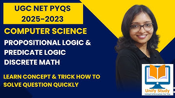UGC NET PYQs-Propositional Logic-Predicate Logic|UGC NET PYQs- Computer Science|Discrete Math PYQs