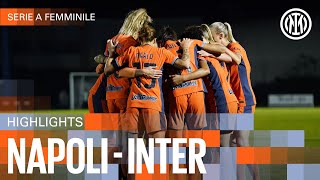 3 POINTS MORE 💪🔥 | NAPOLI 2-3 INTER | WOMEN HIGHLIGHTS | SERIE A 23/24 ⚫🔵🇮🇹